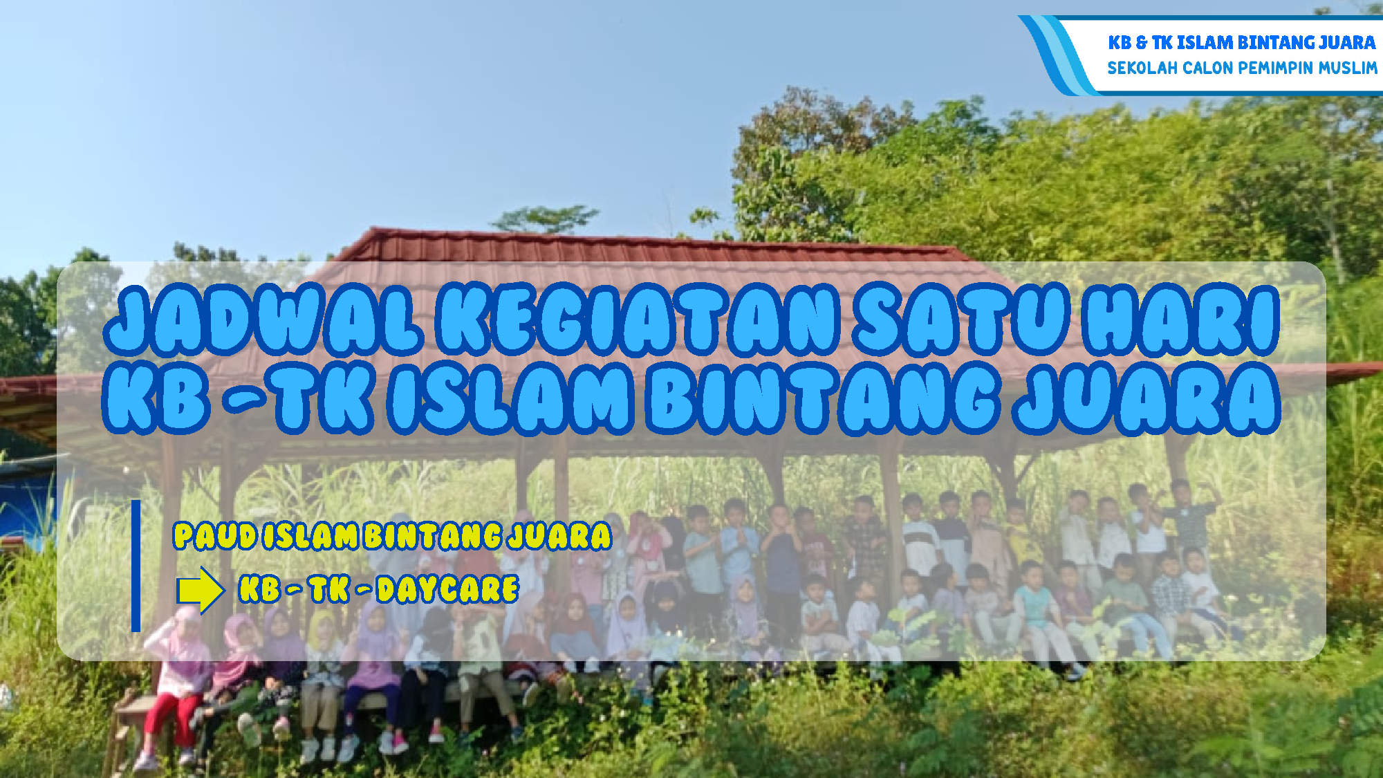 Cover Jadwal Kegiatan KB & TK Islam Bintang Juara